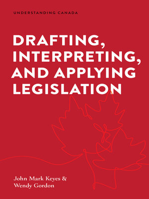 cover image of Drafting, Interpreting, and Applying Legislation